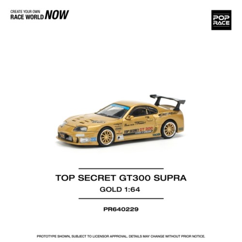 PR640229 - 1/64 TOP SECRET GT300 SUPRA - GOLD (NEW TOOLING)